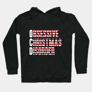 I Have OCD Obsessive Christmas Disorder T-Shirt | XMas Tee Hoodie